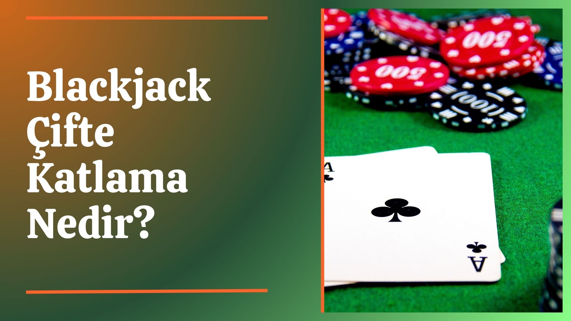 Blackjack Çifte Katlama Nedir